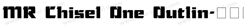 MR Chisel One Outlin字体转换